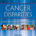 Cancer Disparities: Causes and Evidence-Based Solutions