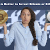 Is It Better To Invest In Bitcoin Or Ethereum - Ethereum Vs Ethereum Classic Which One Is The Better Investment Primexbt - However, it isn't even close to what ethereum has returned.