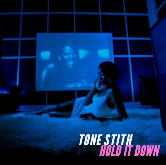 Tone Stith Hold You Down