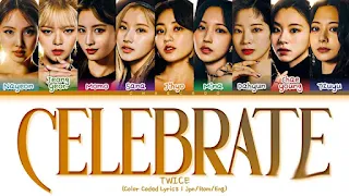 Celebrate Lyrics & Meaning In English - TWICE