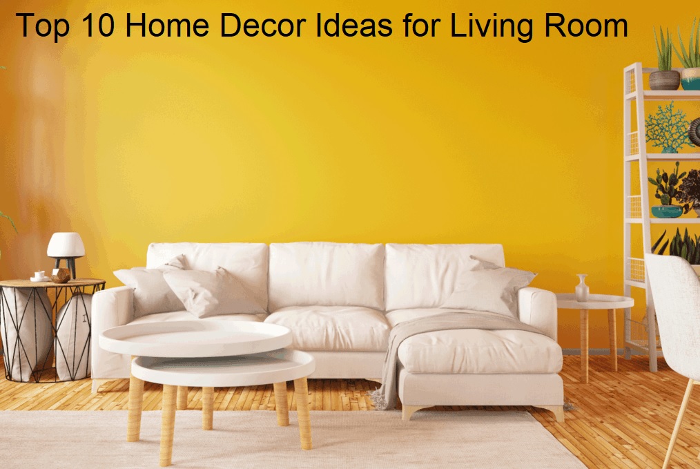 Home Decor Ideas for Living Room