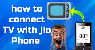 How to connect jio phone with tv