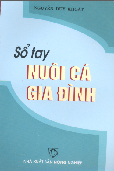 Sổ tay nuôi cá gia đình - KS. Nguyễn Duy Khoát