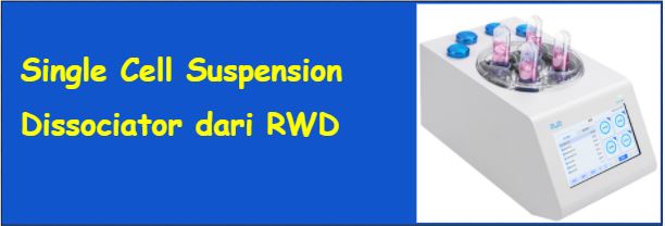 Single Cell Suspension Dissociator dari RWD