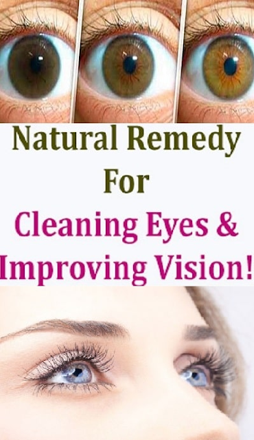 Natural Remedy For Cleaning The Eyes And Improving Vision