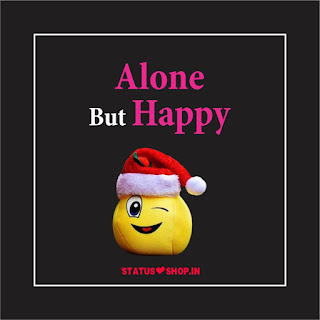 Alone But Happy Whatsapp DP