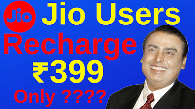 Jio Rs.399/- Free Recharge June 2019