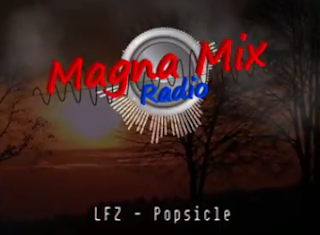 LFZ - Popsicle, Música Sin Copyright, Magna Mix Radio