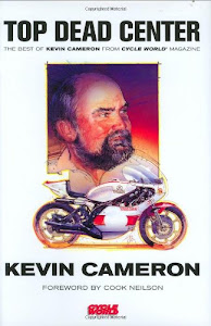 Top Dead Center: The Best of Kevin Cameron from Cycle World Magazine