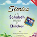 Stories of the Sahabah for Children Pdf Book Download