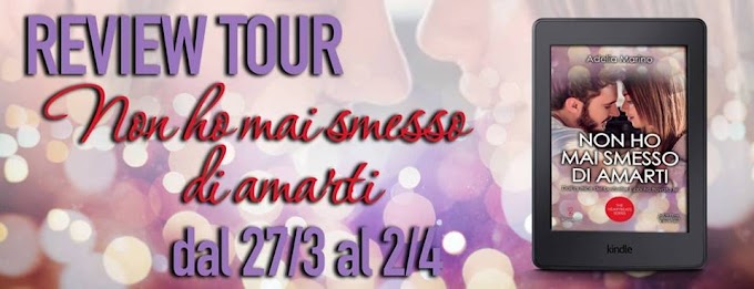 [Review Party] Non ho mai smesso di amarti (The Heartbeat series #3) Adelia Marino