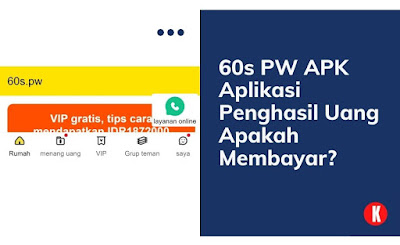 60s PW APK Aplikasi Penghasil Uang Apakah Membayar?