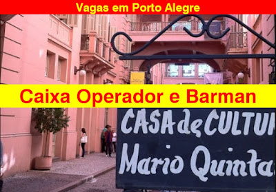 Vagas para Caixa Operador e Barman em Porto Alegre