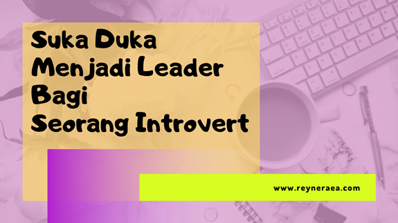 Suka Duka Menjadi Leader