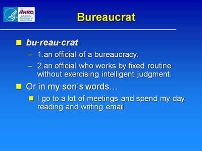 AHRQ.gov Bureaucrat Definition