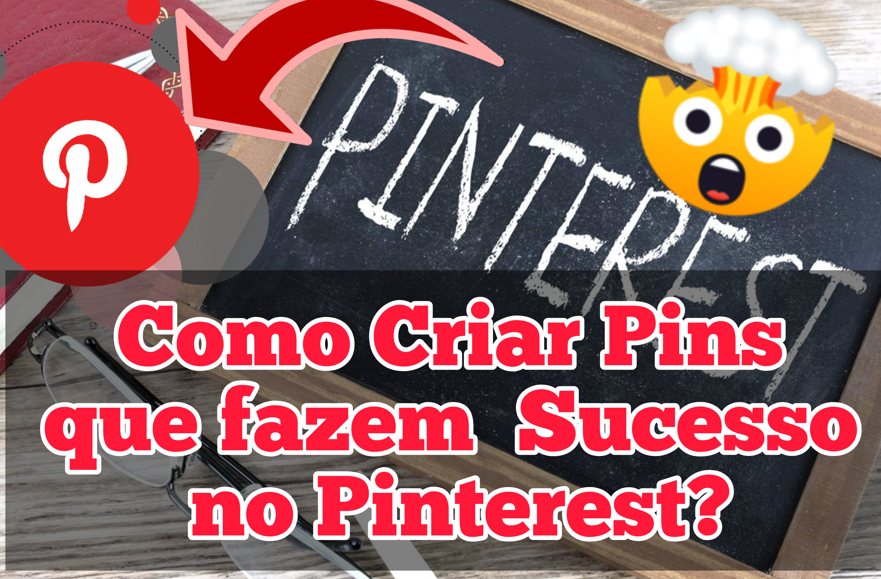 Como Criar Pins que fazem Sucesso no Pinterest e gerar bastante tráfego para o seu negócio!