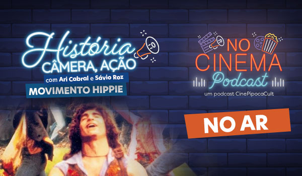 No Cinema podcast - Movimento Hippie