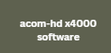 acom-hd x4000 software