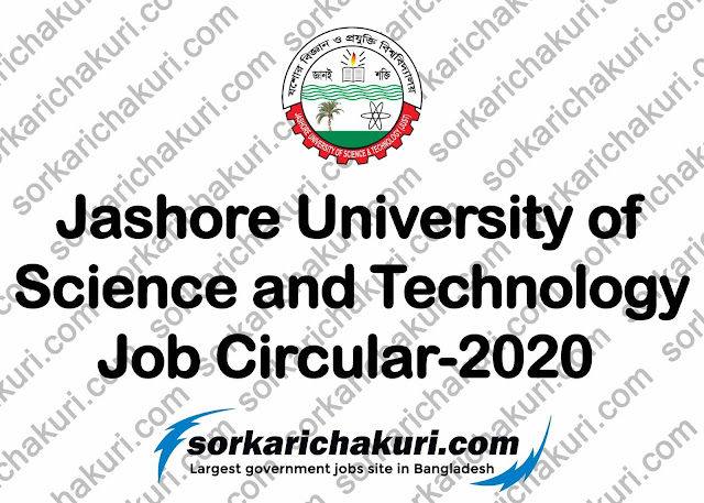 Jashore University of Science and Technology Job Circular 2020