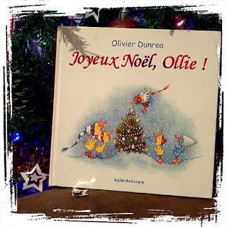 Joyeux Noel, Ollie d' Olivier Dunrea Editions Kaléidoscope