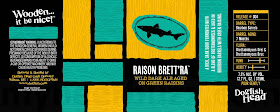 Dogfish Head Raison Brett’Ra Coming To Wooden It Be Nice Series