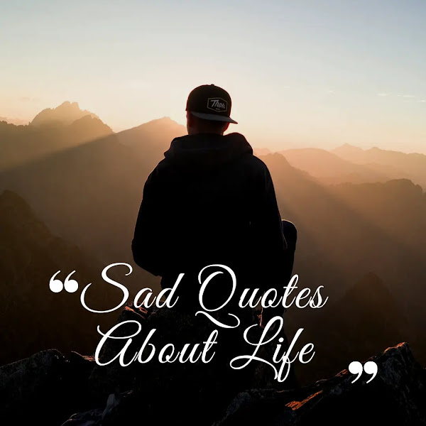Sad Quotes About Life