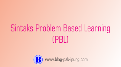 model pembelajaran problem based learning pbl