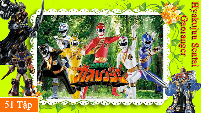 Hyakujuu Sentai Gaoranger (Chiến Đội Bách thú Gaoranger)