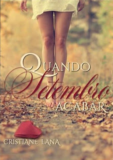 Livro Quando Setembro Acabar - Autora Cristiane Lana