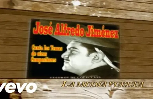 La Media Vuelta | Jose Alfredo Jimenez Lyrics