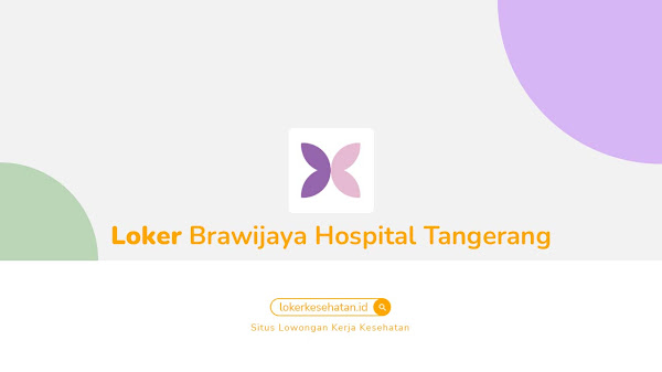 Lowongan Kerja Brawijaya Hospital Tangerang
