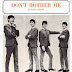 Letra cancion Don't Bother Me - The Beatles