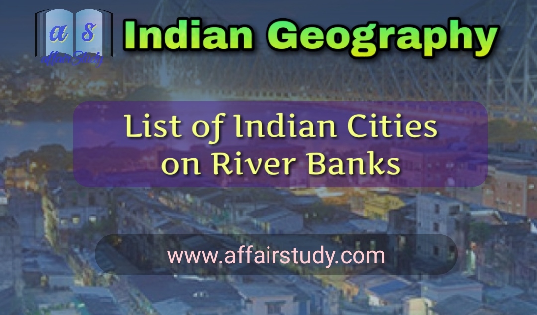 Indian Towns and Cities situated on Rivers