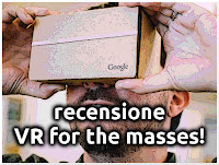 Recensione - virtual reality for the masses!