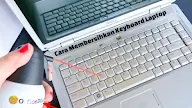 Cara Membersihkan Keyboard Laptop dan Tips Merawatnya 