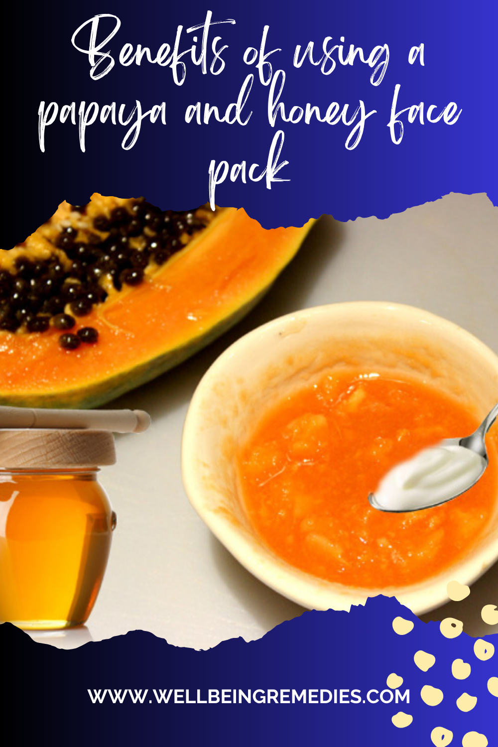 Benefits of using a papaya and honey face pack