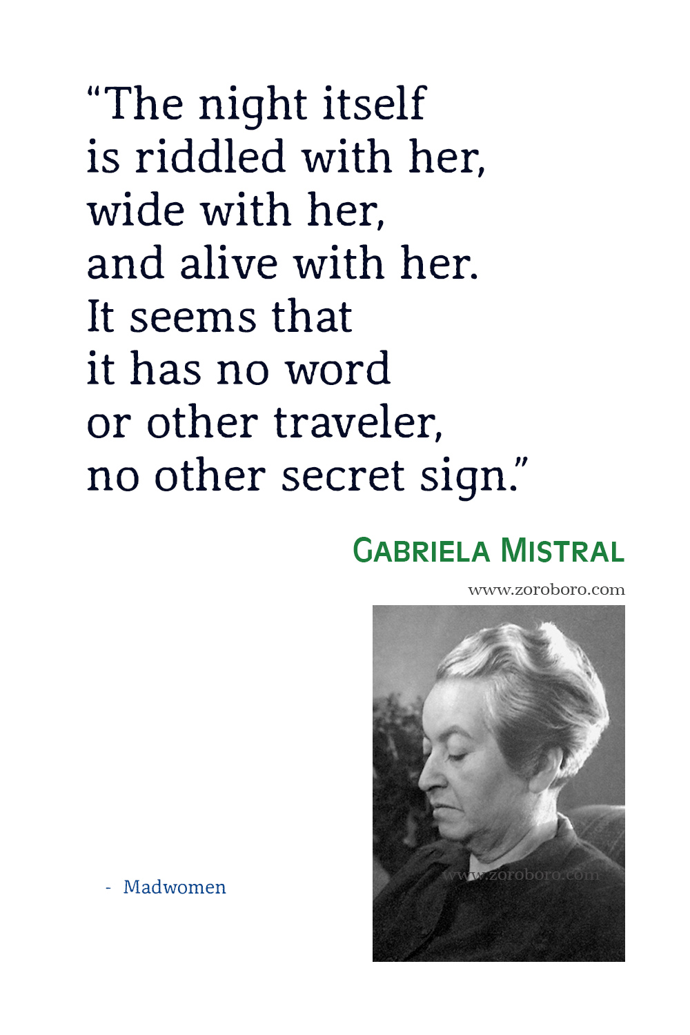 Gabriela Mistral Quotes, Gabriela Mistral, Madwomen: Poems of Gabriela Mistral, Gabriela Mistral Poemas, Gabriela Mistral Books Quotes.