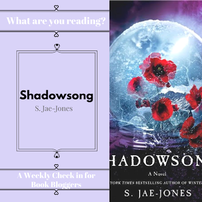 Shadowsong by S Jae-Jones on What Are You Reading Wednesday