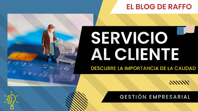 La importancia de brindar un buen servicio al cliente