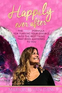 Happily Ever After: The Magic Formula for Turning Your Divorce into the Best Thing that Ever Happened to You free kindle book promotion Marion P. van Dam