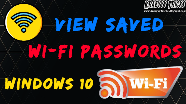 How to View Saved Wi-Fi Passwords in Windows 10