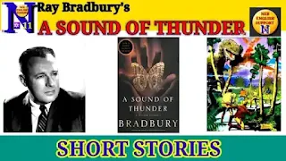 A Sound of Thunder | Ray Bradbury | Summary | Neb English Support
