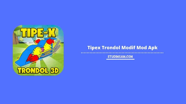 tipex trondol modif mod apk