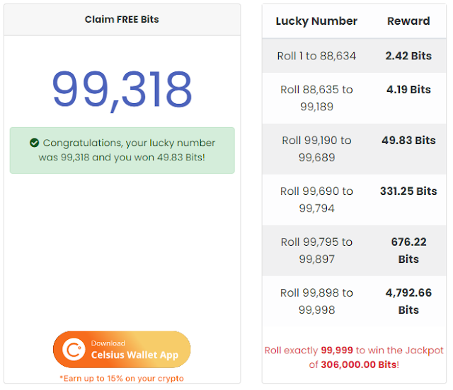 Roll example: Congratulations, your lucky number was 99,318 and you won 49.83 Bits!