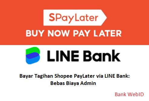 Bayar Tagihan Shopee PayLater via LINE Bank: Bebas Biaya Admin