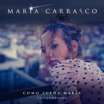 María Carrasco - Como Sueña María