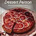 Dessert Person: Recipes and Guidance for Baking with Confidence Hardcover – Illustrated, October 20, 2020 PDF