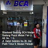 Weekend BCA !!!! Bank BCA Kota Medan Buka Sabtu - minggu