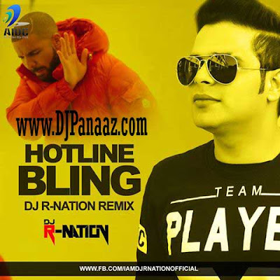 Hotline Bling DJ R-Nation