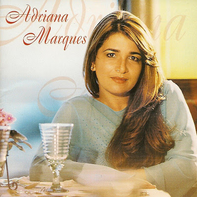 Adriana Marques - Ao Deus da Minha Salvaçao 2001